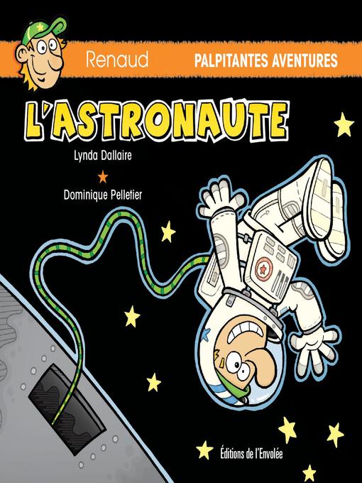 Title details for L'astronaute by Lynda Dallaire - Available